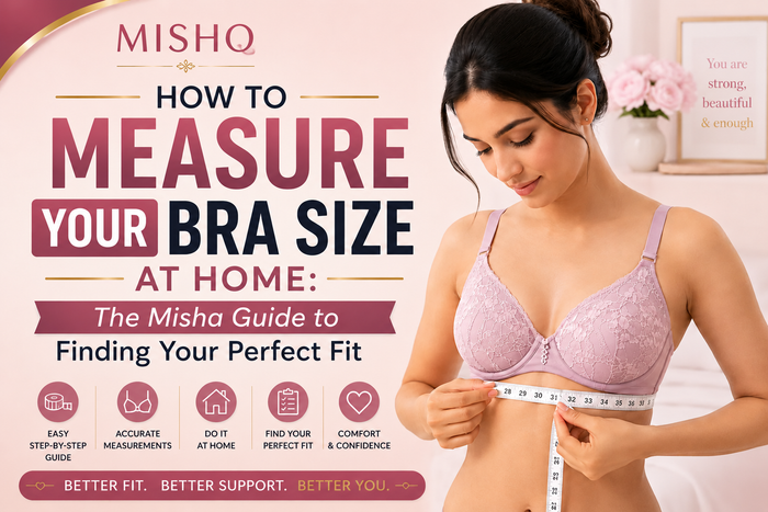 How to Measure Your Bra Size at Home: The Mishq Guide to Finding Your Perfect Fit (2026)
