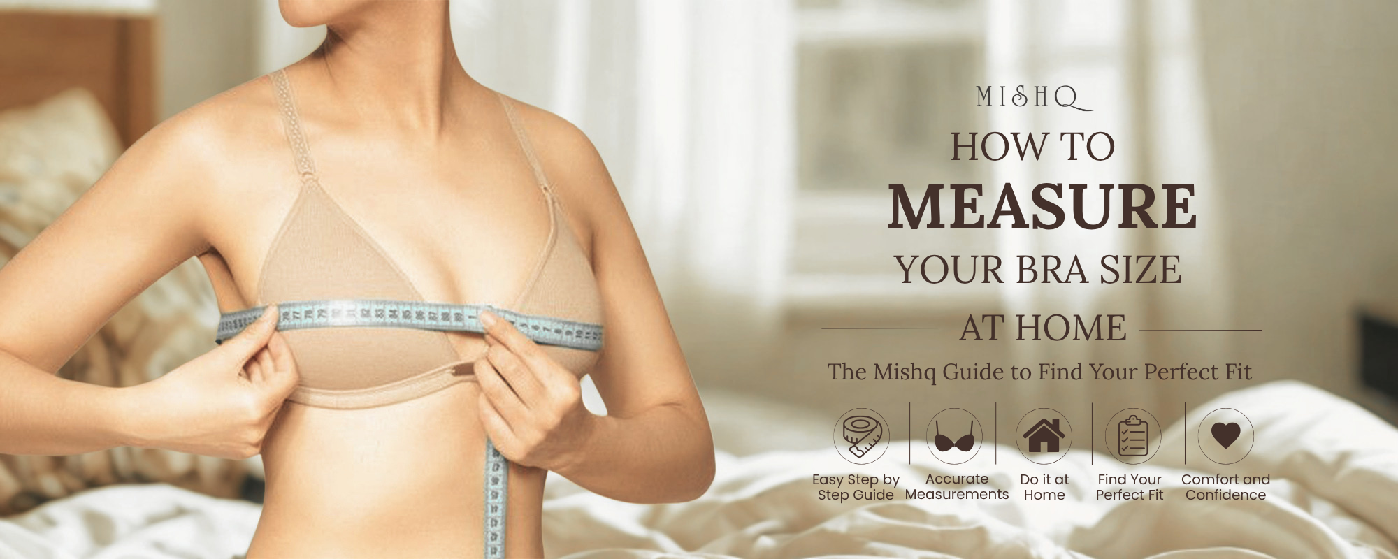 How to Measure Your Bra Size at Home: The Mishq Guide to Finding Your Perfect Fit (2026)
